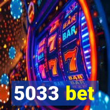 5033 bet